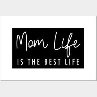 Mom life is the best life White Typography Posters and Art